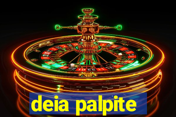 deia palpite